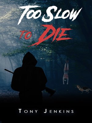 cover image of Too Slow to Die